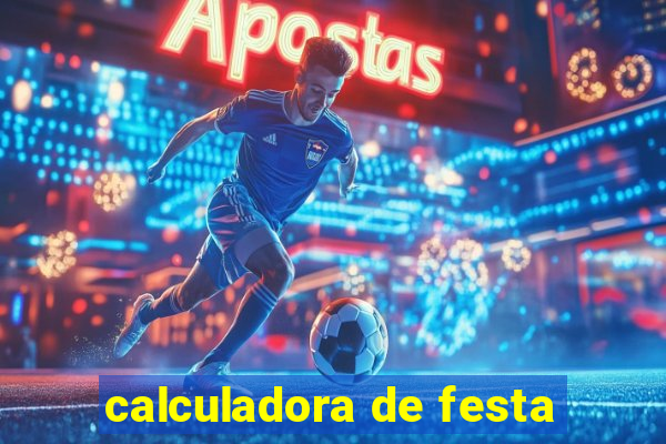 calculadora de festa